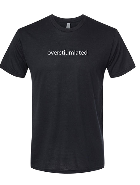 'overstimulated'